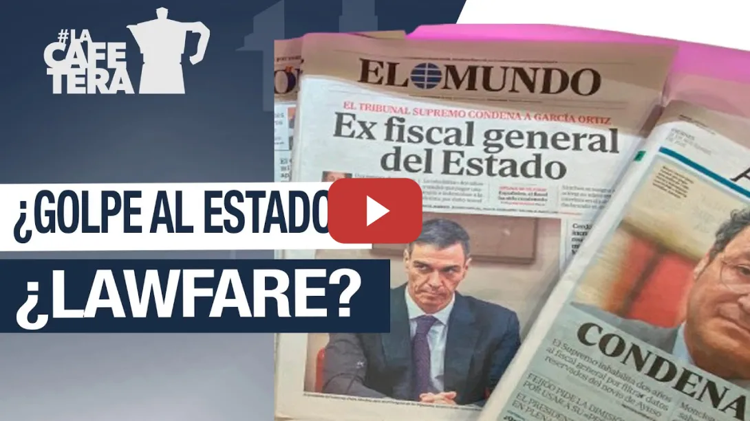 Embedded thumbnail for ¡&quot;Golpe&quot; al Estado! - La izquierda Condena el Fallo contra el fiscal general - La Cafetera