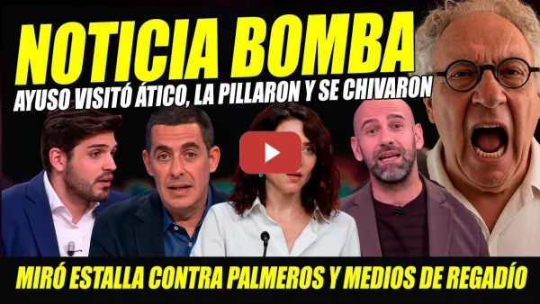 Embedded thumbnail for BOMBAZO: AYUSO VISITÓ INMUEBLE, LA PILLARON Y LA TRAICIONARON. VENDEDORA DEL ÁTICO PUEDE HABLAR YA