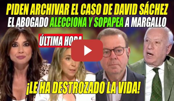 Embedded thumbnail for ANIQUILA a Margallo el ABOGADO del hermano de SÁNCHEZ💥PIDEN EL ARCHIVO de la CAUSA ESQU1Z0FRÉNICA