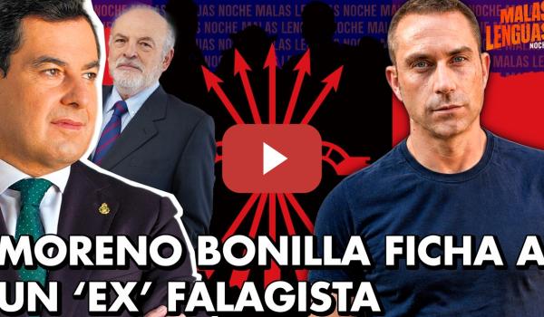 Embedded thumbnail for Celebraciones del golpe y Moreno Bonilla fichando a un exdirigente de Falange | Malas Lenguas Noche