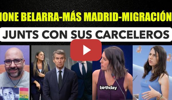 Embedded thumbnail for Junts se alía con sus carceleros. Ione Belarra Madrid. Irene Montero Trump.