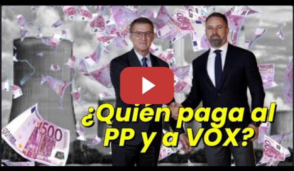 Embedded thumbnail for Gabriel Rufián habla muy claro sobre quién paga al PP y a VOX