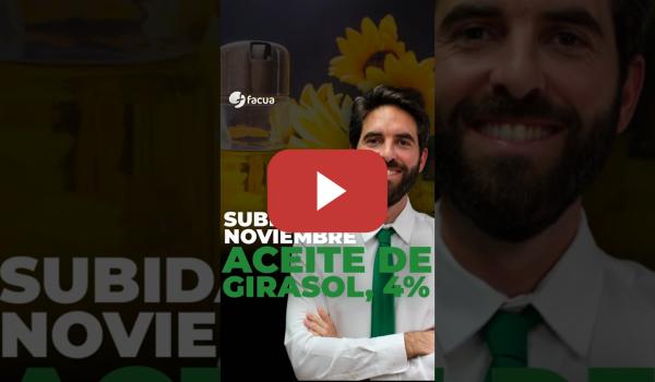 Embedded thumbnail for SUBIDAS EN NOVIEMBRE: ACEITE DE GIRASOL, UN 3,6% MÁS