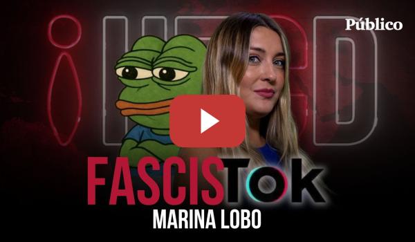 Embedded thumbnail for Programa completo | &#039;FASCISTOK&#039; | HECD, con Marina Lobo