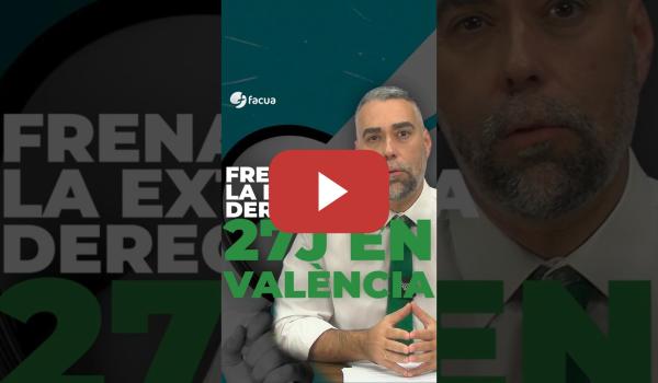 Embedded thumbnail for FRENAR A LA EXTREMA DERECHA LLEGA A VALÈNCIA EL PRÓXIMO 27 DE JUNIO