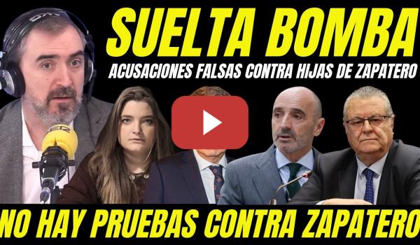 Embedded thumbnail for IGNACIO ESCOLAR SUELTA BOMBA HIJAS ZAPATERO "DESMONTAN ACUSACIONES FALSAS CONTRA ZAPATERO"