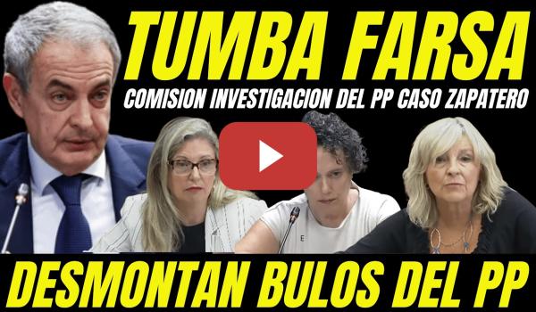 Embedded thumbnail for BOMBAZO ZAPATERO "SENADORA PSOE REVIENTA FARSA COMISIÓN INVESTIGACIÓN PP SECRETARIA DE ZAPATERO"