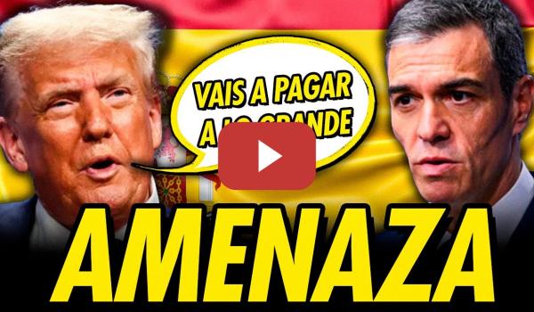 Embedded thumbnail for TRUMP AMENAZA A ESPAÑA CON UNA GUERRA COMERCIAL