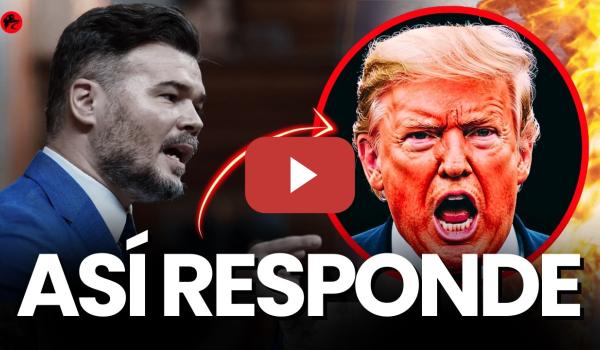 Embedded thumbnail for Trump amenaza ahora a España… y Rufián responde sin pelos en la lengua