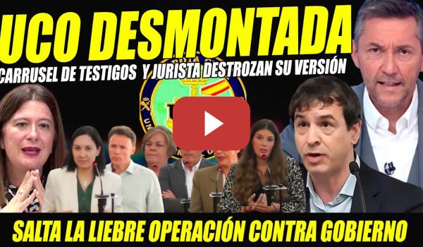 Embedded thumbnail for BOMBA:TESTIGOS DAN GOLPE FINAL A UCO PATRIÓTICA CASO DAVID SÁNCHEZ. SE DESMONTA FINANCIACIÓN PSOE
