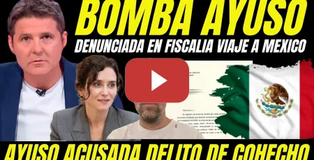 Embedded thumbnail for AYUSO PUEDE SER INHABILITADA "AYUSO DENUNCIADA EN EL TRIBUNAL SUPREMO POR EL VIAJE MÉXICO"