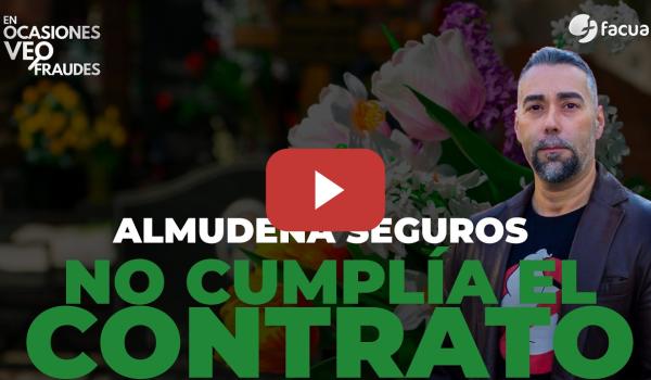 Embedded thumbnail for ALMUDENA SEGUROS NO CUMPLÍA EL CONTRATO