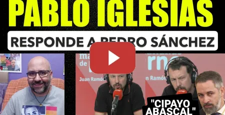 Embedded thumbnail for Pablo Iglesias, ¿qué pasa con los cipayos como Abascal? Contesta a Pedro Sánchez.