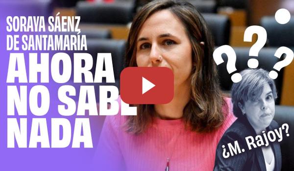 Embedded thumbnail for IONE BELARRA interroga sobre la policía patriótica a SORAYA SÁENZ que se hace la que no sabe nada.