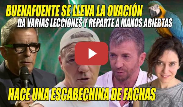 Embedded thumbnail for PEPINAZO de Buenafuente al FACHERÍO y OVACIÓN👏Cuanto MÁS LEJOS de ISRAEL, MEJOR👏Ayuso Frank Cuesta