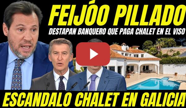Embedded thumbnail for BOMBAZO CASA DE FEIJÓO "ALQUILER PAGADO POR BANQUERO DESTAPADO" ESCÁNDALO CHALET ILEGAL EN GALICIA