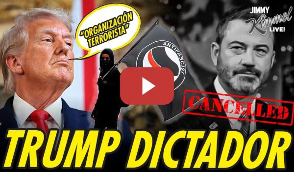 Embedded thumbnail for TRUMP DICTADOR. CENSURA PROGRAMAS Y DECLARA TERRORISTA A ANTIFA