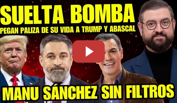 Embedded thumbnail for MANU SÁNCHEZ DESTAPA TRAPOS SUCIOS DE TRUMP y LLAMA A ABASCAL RETRASADO "MENUDA PALIZA HISTÓRICA"