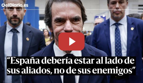 Embedded thumbnail for Aznar, sobre EEUU e Irán: "España debería estar al lado de sus aliados y no de los enemigos"