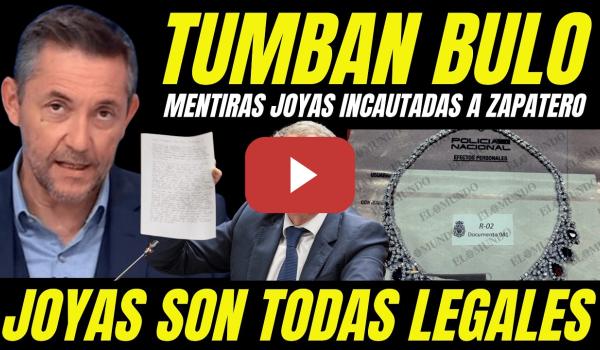 Embedded thumbnail for BOMBAZO "DESMONTAN BULO JOYAS DE ZAPATERO Y CERTIFICAN QUE SON LEGALES Y NO TRÁFICO DE INFLUENCIAS"