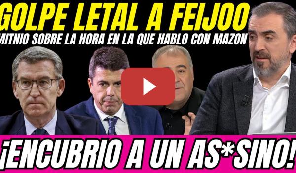 Embedded thumbnail for 💣 Ignacio Escolar SUELTA BOMBA: Feijóo MINTIÓ sobre la HORA en la que HABLÓ con Mazón