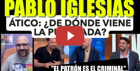 Embedded thumbnail for Pablo Iglesias y el Ayuso ático. ¿De dónde viene la puñalada? Régimen mediático de la CAM.