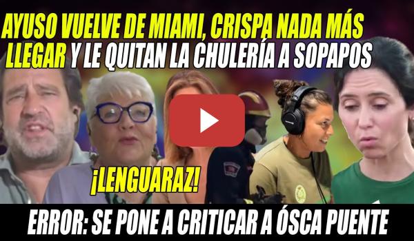 Embedded thumbnail for TUMBAN CHULERÍA del TIRÓN a Ayuso, por su CARA DURA y CINISMO-¡A la de la FRUTA le molestan tuits!