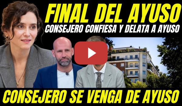 Embedded thumbnail for GUERRA TOTAL EN EL PP "CONSEJERO DE AYUSO SE VENGA Y LA DELATA TRAS CONOCERSE NUEVAS IMPUTACIONES