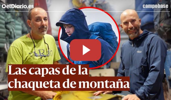 Embedded thumbnail for CHAQUETAS de MONTAÑA: La GUÍA DEFINITIVA para entender las CAPAS · CAMPOBASE