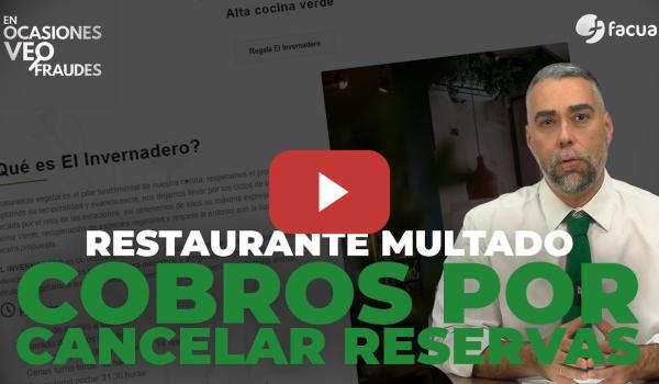 Embedded thumbnail for RESTAURANTE MULTADO POR LOS COBROS POR CANCELAR RESERVAS