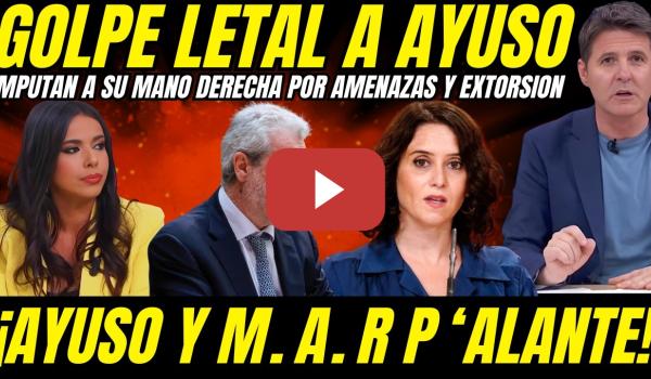 Embedded thumbnail for 💣 BOMBAZO AYUSO: FISCALIA IMPUTA A SU MANO DERECHA POR AMENAZAS Y EXTORSION