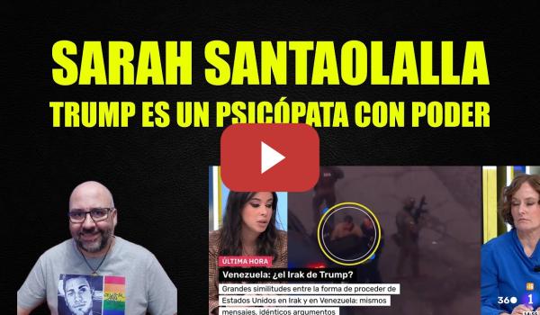 Embedded thumbnail for Sarah Santaolalla, Donald Trump es un psicópata sin poder