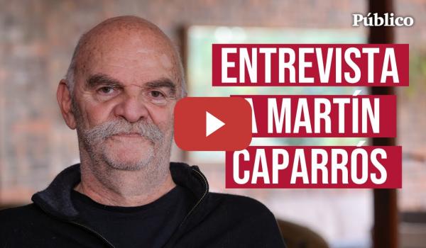 Embedded thumbnail for Martín Caparrós: &quot;En Argentina fracasó la idea de futuro”
