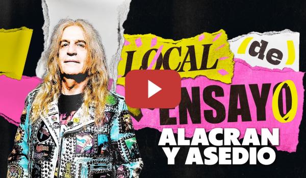 Embedded thumbnail for ASEDIO Y ALACRÁN. EL HEAVY METAL TIENE UN GRAN FUTURO. | LOCAL DE ENSAYO