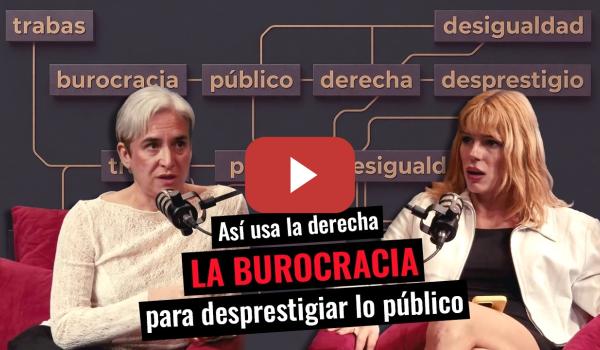 Embedded thumbnail for ¿Se ha convertido la burocracia en una herramienta al servicio del poder? Esto opina Ada Colau.