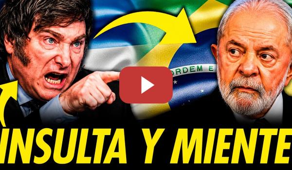 Embedded thumbnail for MILEI VA A BRASIL A INSULTAR Y ACUSAR DE FINANCIAR CAMPAÑA ANTIARGENTINA A LULA