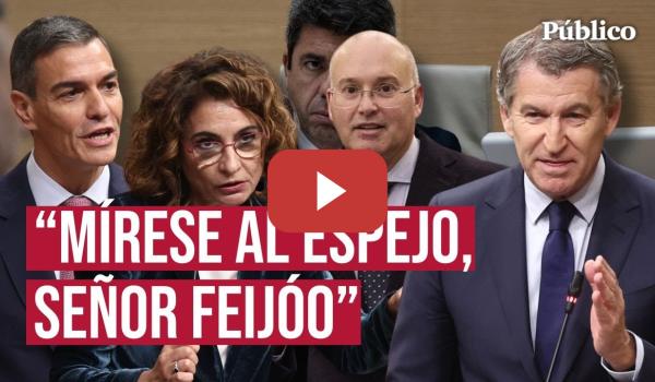 Embedded thumbnail for SÁNCHEZ pierde la paciencia con FEIJÓO por hablar de CORRUPCIÓN: &quot;Lleva un año aplaudiendo a MAZÓN&quot;