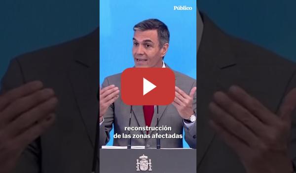 Embedded thumbnail for La advertencia de PEDRO SÁNCHEZ: "El negacionismo es el peor de los combustibles"