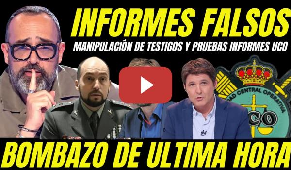 Embedded thumbnail for BOMBAZO "MANIPULACIÓN DE TESTIGOS Y PRUEBAS INFORMES UDEF CONTRA EL PSOE" DESTAPAN MAFIA MEDIÁTICA