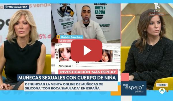 Embedded thumbnail for Rubén Sánchez: &quot;Es repugnante que AliExpress permita la venta de muñecas sexuales que parecen niñas&quot;