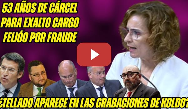 Embedded thumbnail for MONTERO SUELTA la BOMBA: ¿TELLADO tuvo REUNIONES con KOLDO? ¿AUDIOS? ALTO CARGO FEIJÓO ¡IMPLICADO!