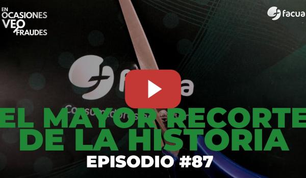 Embedded thumbnail for EL MAYOR RECORTE DE LA HISTORIA | EN OCASIONES VEO FRAUDES