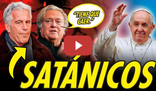 Embedded thumbnail for EPSTEIN Y STEVE BANNON CONSPIRARON CONTRA EL PAPA FRANCISCO
