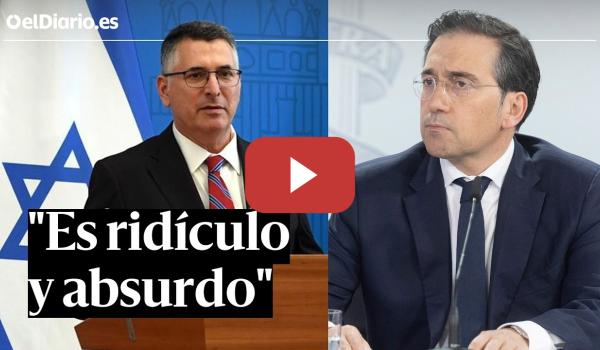Embedded thumbnail for Albares responde a las criticas a España del gobierno de Israel: "Me parece ridículo y absurdo"