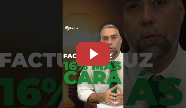 Embedded thumbnail for FACTURA DE LA LUZ: UN 16% MÁS CARA