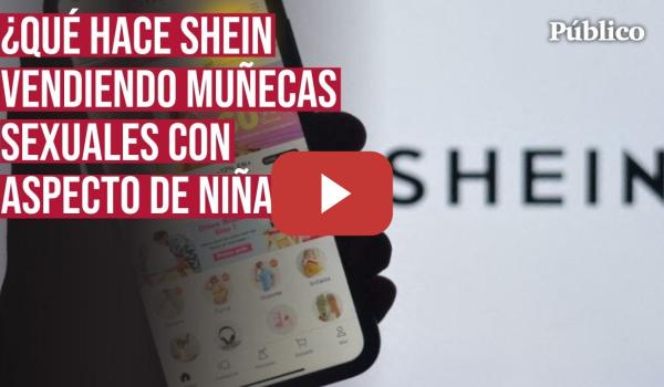 Embedded thumbnail for El GRAN ESCÁNDALO de SHEIN: productos sexuales infantiles, vacío legal y sanciones