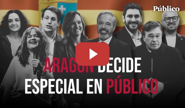 Embedded thumbnail for Directo | Sigue el especial de 'Público' ELECCIONES EN ARAGÓN: el análisis minuto a minuto