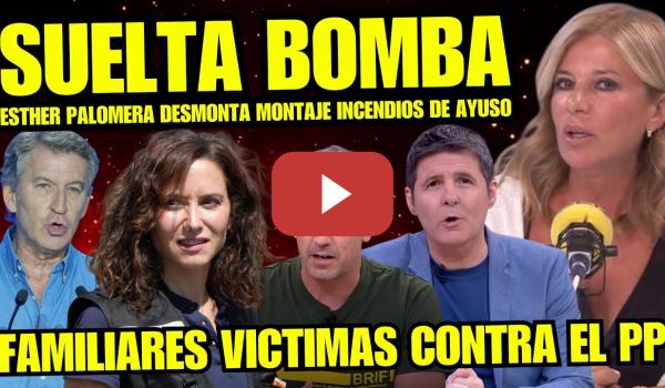 Embedded thumbnail for DESMONTAN NUEVO MONTAJE DE AYUSO “ESTHER PALOMERA Y BOMBERO MADRID HACER LLORAR A LA PRESIDENTA”