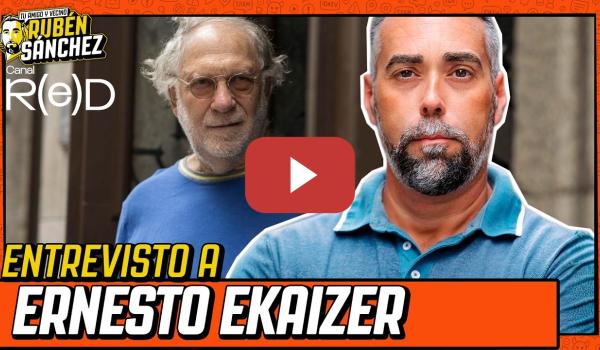 Embedded thumbnail for Lawfare en España: Entrevista a Ernesto Ekaizer | TU AMIGO Y VECINO RUBÉN SÁNCHEZ