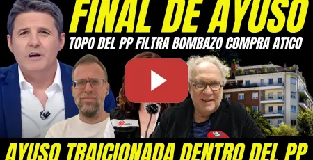 Embedded thumbnail for TOPO DEL PP FILTRA BOMBA ÁTICO DE AYUSO Y TIRA DE LA MANTA "TRAICIONADA POR SU PROPIA GENTE DEL PP"